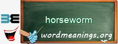 WordMeaning blackboard for horseworm